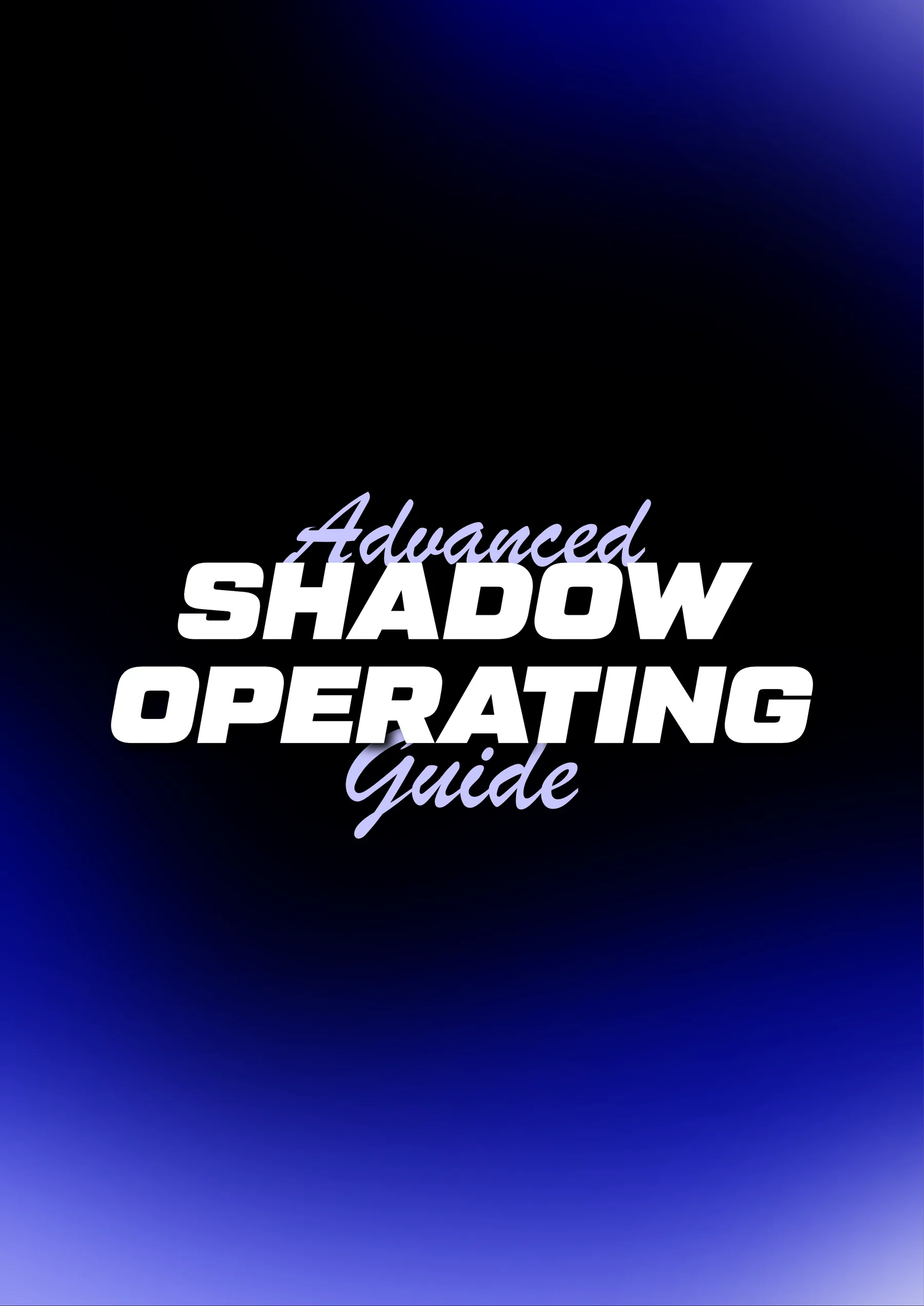 Cover of the Advanced Shadow Operating Guide